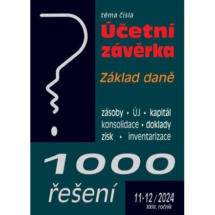 1000 řešení 11-12/2024 Účetní závěrka, Základ daně