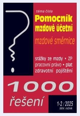 1000 řešení 1-2/2025 Pomocník mzdové účetní - Vnitropodnikové směrnice, Zdravotní pojištění – změny