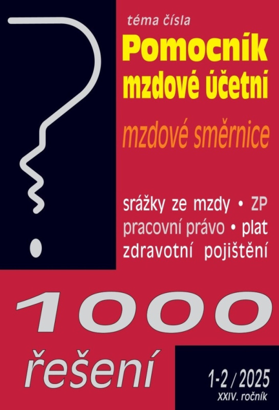 1000 řešení 1-2/2025 Pomocník mzdové účetní - Vnitropodnikové směrnice, Zdravotní pojištění – změny