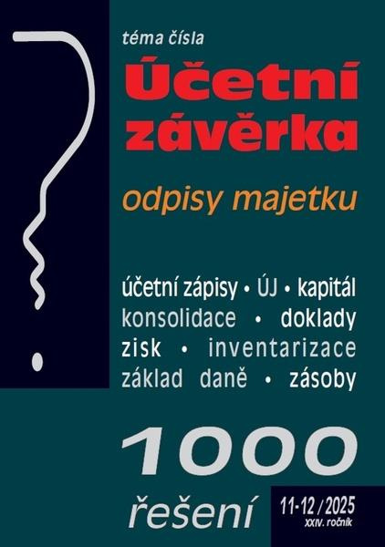 1000 řešení č. 11-12 / 2025 - Účetní závěrka podnikatelů za rok 2025