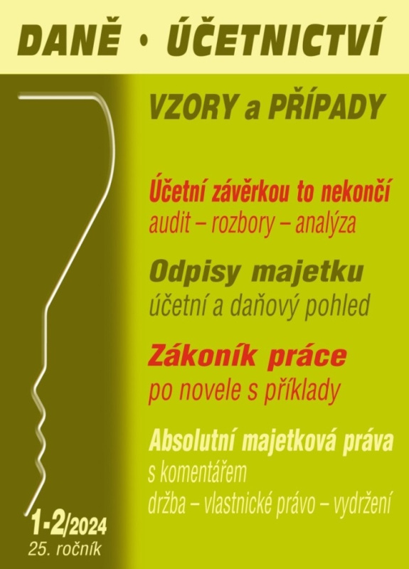 Daně, účetnictví, vzory a případy č. 1-2 / 2024 - Účetní a daňové odpisy majetku