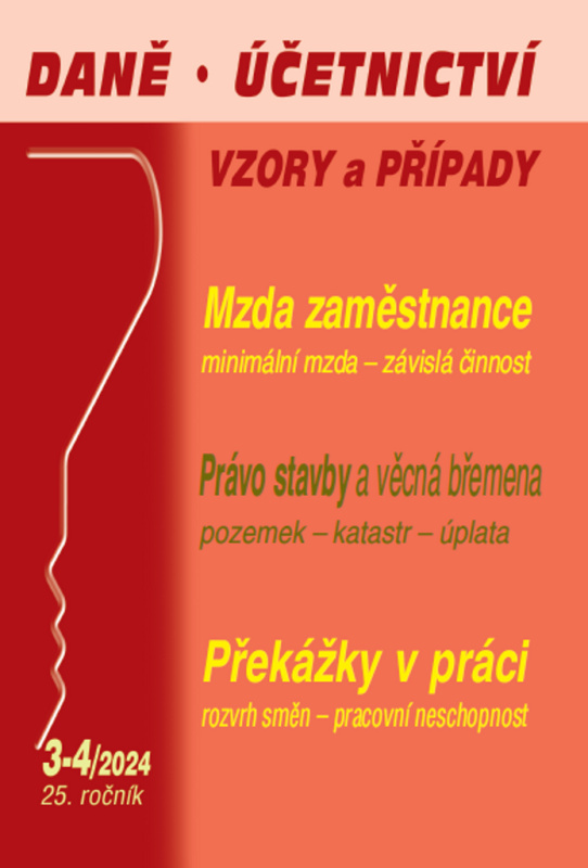 Daně a účetnictví bez chyb, pokut a penále č. 3-4 / 2024 - Mzda zaměstnance