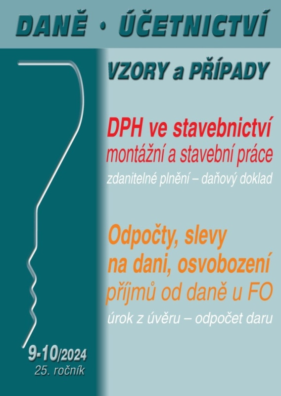 DÚVaP 9-10/2024 - DPH ve stavebnictví - počty, slevy na dani, osvobození příjmů od daně u FO
