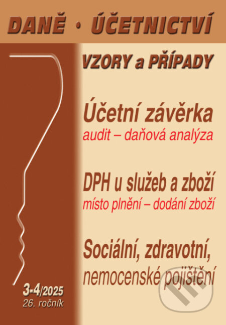 DÚVaP 3-4/2025 Účetní závěrkou to nekončí PORADCE s. r. o.