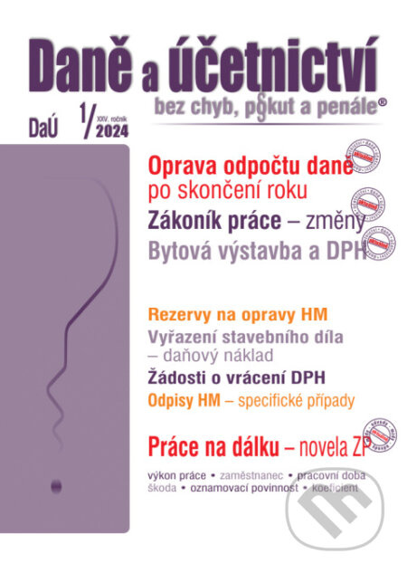 Daně a účetnictví bez chyb, pokut a penále  č. 1 / 2024 - Oprava poměrného odpočtu daně po skončení roku