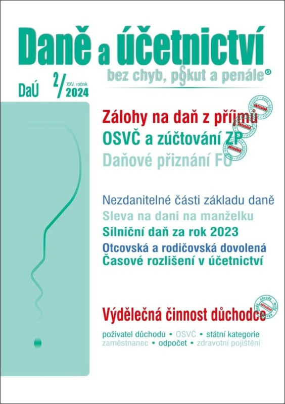 Daně a účetnictví bez chyb, pokut a penále  č. 2 / 2024 - Daňové přiznání FO