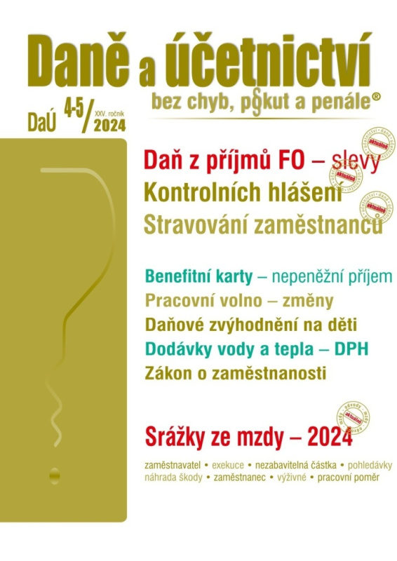 Daně a účetnictví bez chyb, pokut a penále č. 4-5 / 2024 - Slevy na dani z příjmů FO