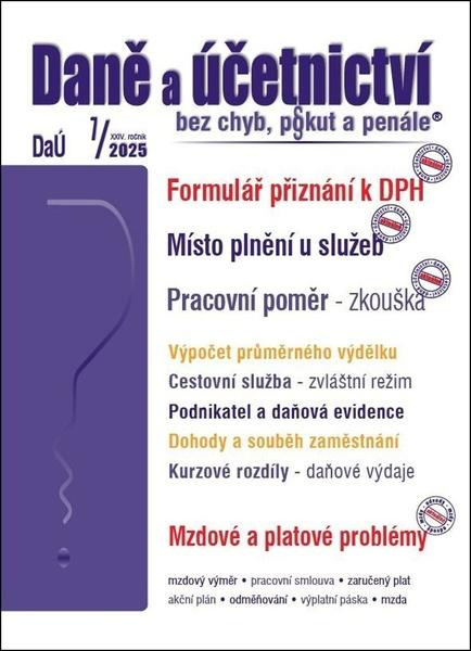 DaÚ 7/2025 Daně a účetnictví bez chyb, pokut a penále