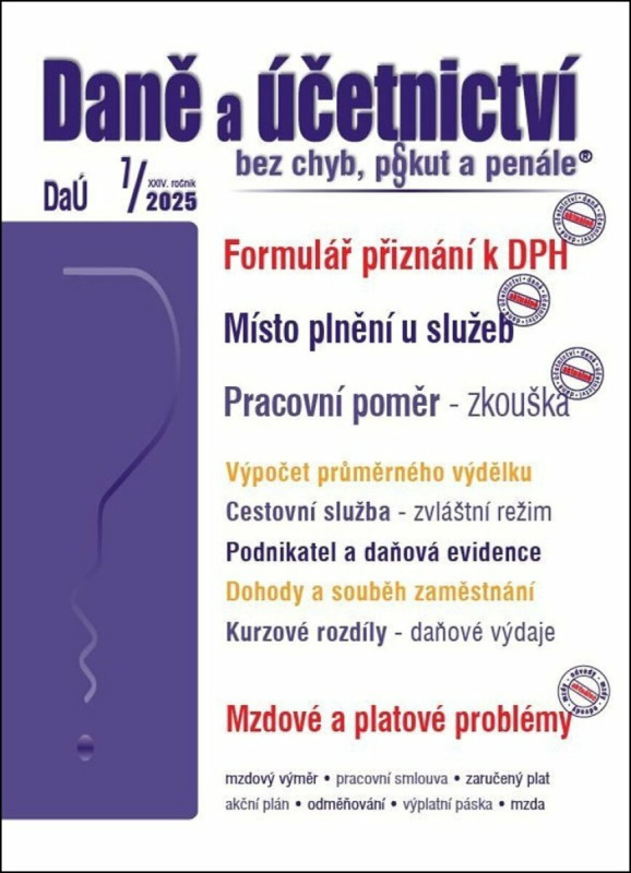 DaÚ 7/2025 Daně a účetnictví bez chyb, pokut a penále