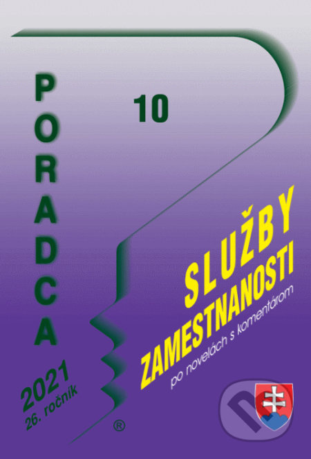 Poradca 10/2021 - Zákon o službách zamestnanosti (Úplné znenie po novele s komentárom)