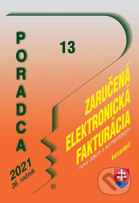 Poradca 13/2021 - Zaručená elektronická fakturácia (nový zákon s komentárom)