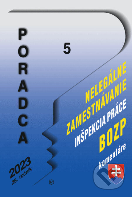 Poradca č. 5 / 2023 - Nelegálne zamestnávanie, Inšpekcia práce, BOZP