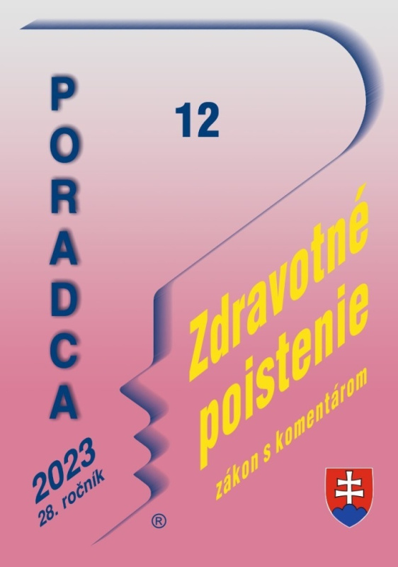 Poradca č. 12 / 2023 - Zákon o zdravotnom poistení s komentárom