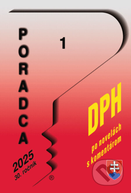 Poradca č. 1/2025 - DPH s komentárom (Zákon o dani z pridanej hodnoty po novele)