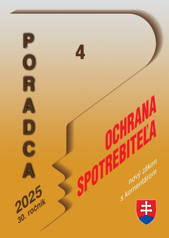 Poradca č. 4 / 2025 - o ochrane spotrebiteľa – nový zákon s komentárom