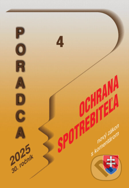 Poradca č. 4 / 2025 - o ochrane spotrebiteľa – nový zákon s komentárom