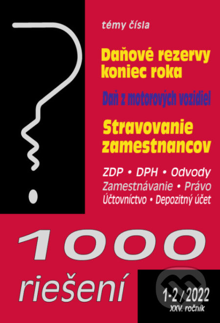 1000 riešení č. 1-2 / 2022 - Daňové rezervy - koniec roka