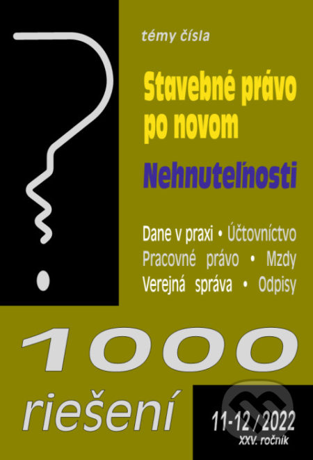 1000 riešení č. 11-12 - Stavebné právo po novom (Nehnuteľnosti)