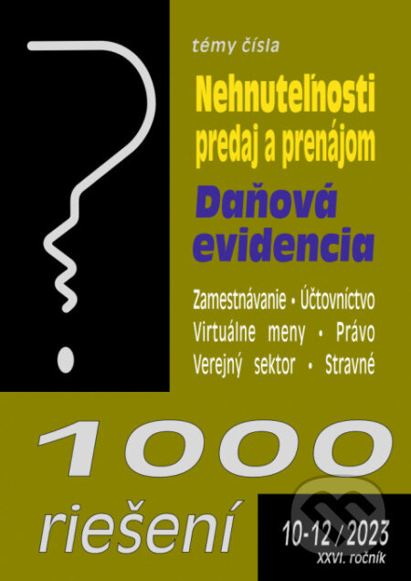1000 riešení č. 10-12 / 2023 - Nehnuteľnosti – predaj a prenájom