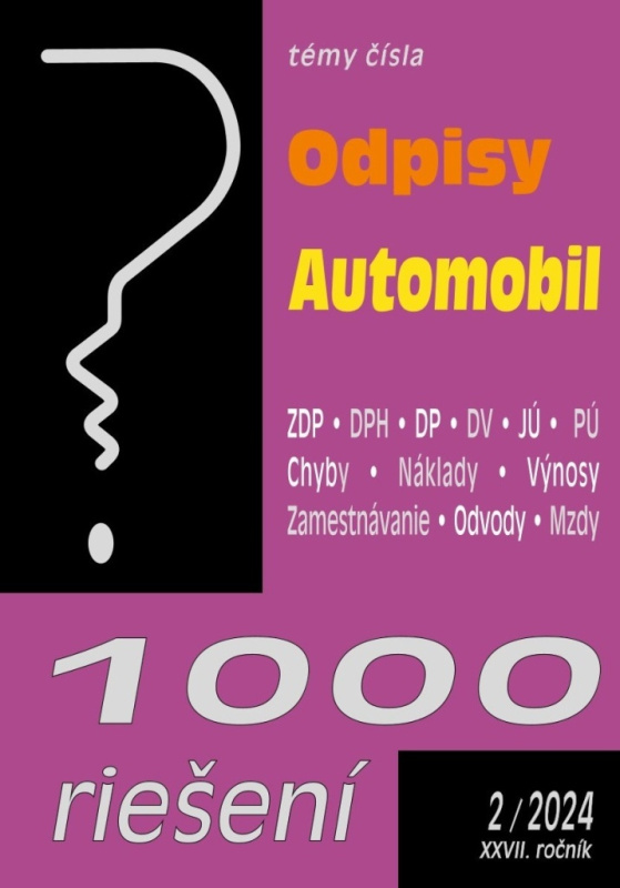 1000 riešení 2/2024: Odpisy, Automobil a podnikateľ