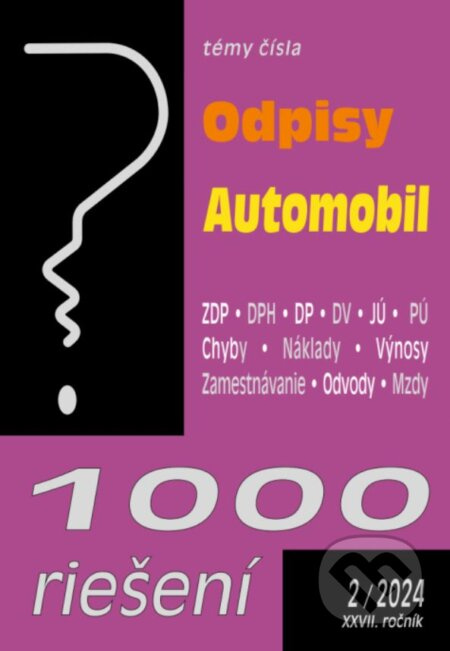 1000 riešení 2/2024: Odpisy, Automobil a podnikateľ