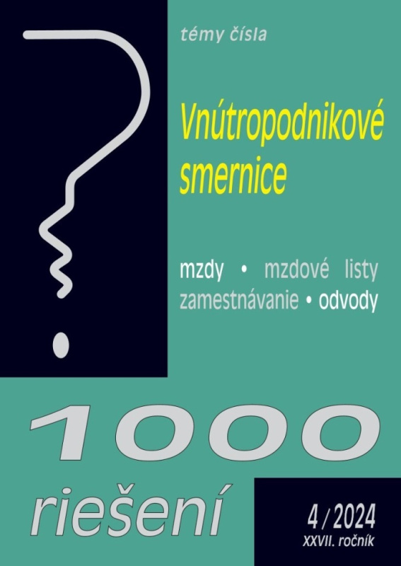1000 riešení č. 4 / 2024 - Vnútropodnikové smernice mzdové
