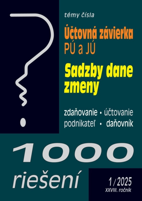 1000 riešení 1/2025 - Účtovná závierka (v PÚ a v JÚ) - kniha z kategorie Daně
