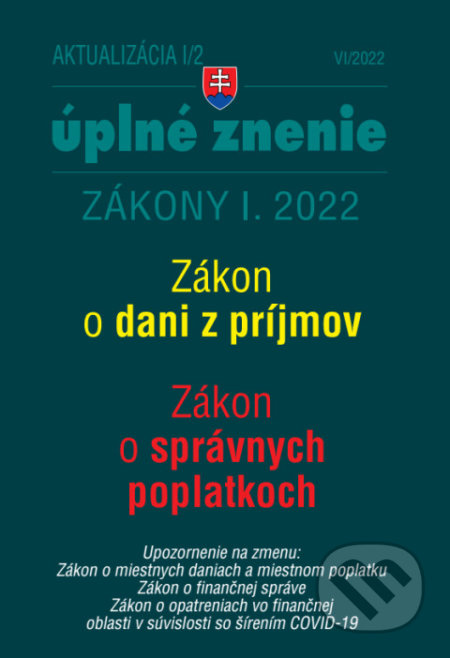 Aktualizácia I/2 / 2022 - daňové a účtovné zákony (Zákon o dani z príjmov, Zákon o správnych poplatkoch)