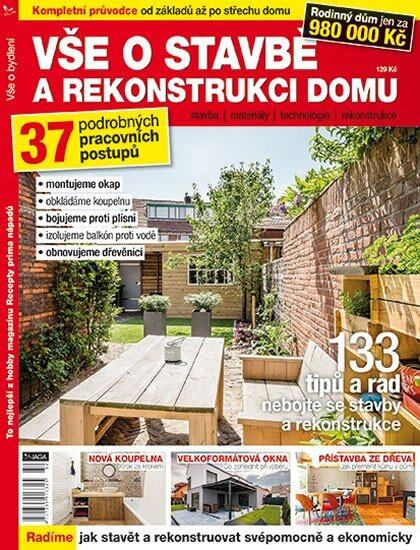 Vše o stavbě a rekonstrukci domu - kniha z kategorie Dům, byt a zahrada