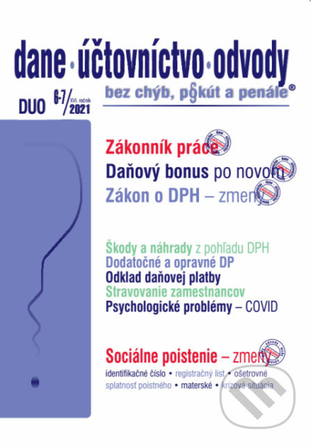 Dane, účtovníctvo, odvody 6-7/2021 - Daňový bonus - uplatňovanie, Zákonník práce - novela