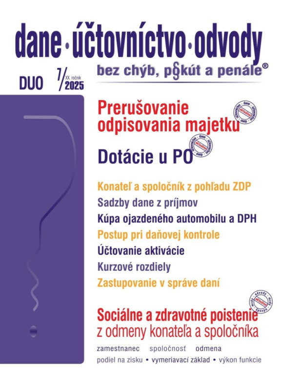 Dane, účtovníctvo, odvody bez chýb, pokút a penále č. 7 / 2025 - Prerušenie odpisovania majetku - kniha z kategorie Daně