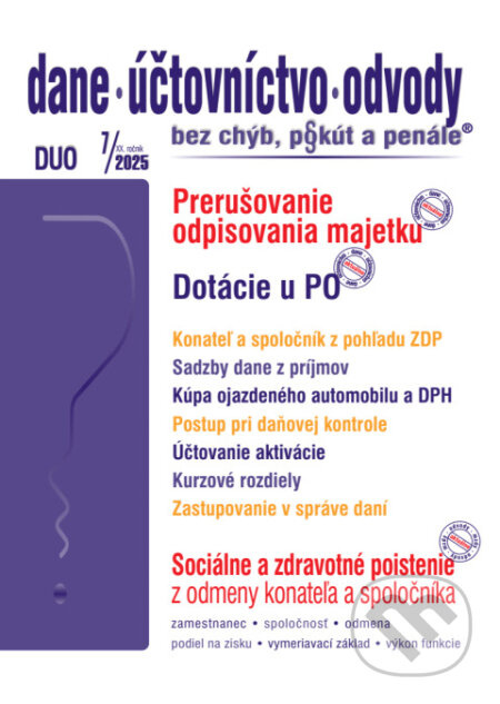 Dane, účtovníctvo, odvody bez chýb, pokút a penále č. 7 / 2025 - Prerušenie odpisovania majetku - kniha z kategorie Daně