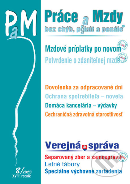 Práce a Mzdy č. 8 / 2023 - Mzdové príplatky po novom