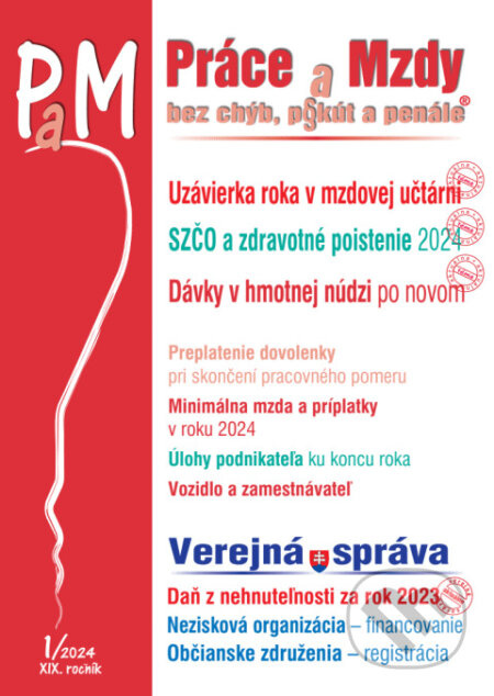 Práce a Mzdy č. 1 / 2024 bez chýb, pokút a penále - Uzávierka roka v mzdovej učtárni