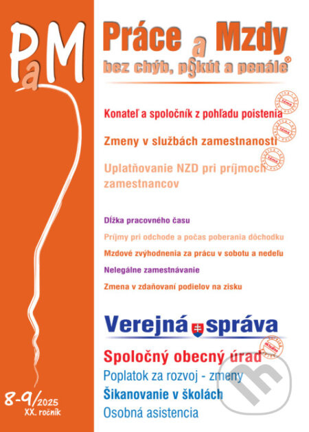Práce a Mzdy bez chýb, pokút a penále č. 8-9 / 2025 - Konateľ a spoločník z pohľadu poistenia - kniha z kategorie Daně