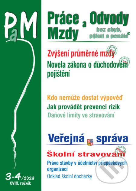 Práce, odvody a mzdy bez chyb, pokut a penále  č. 3-4 / 2023 - Průměrná mzda v roce 2023, práva a nároky zaměstnanců