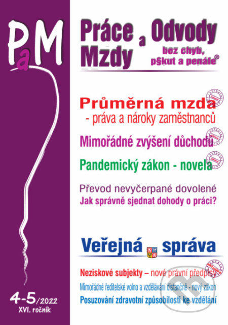 Práce a mzdy  č. 4-5 / 2022 - Pandemický zákon - novela