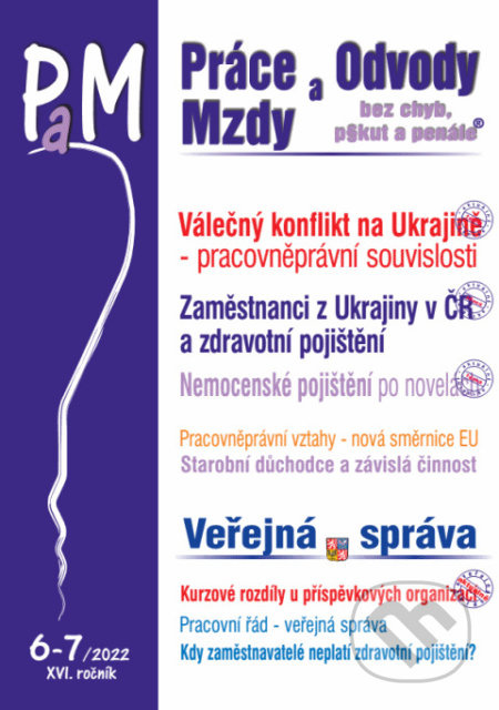 Práce, odvody a mzdy bez chyb, pokut a penále  č. 6-7 / 2022 - Válečný konflikt na Ukrajině – pracovněprávní souvislosti