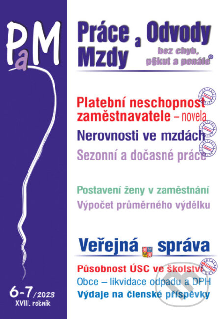 Práce, odvody a mzdy bez chyb, pokut a penále  č. 6-7 / 2023 - Platební neschopnost zaměstnavatele