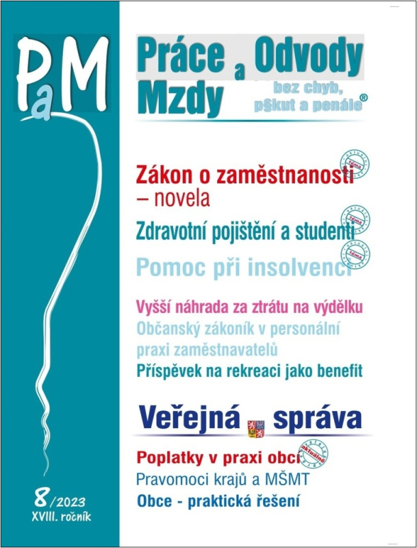 Práce, odvody a mzdy bez chyb, pokut a penále  č. 8 - Novela zákona o zaměstnanosti