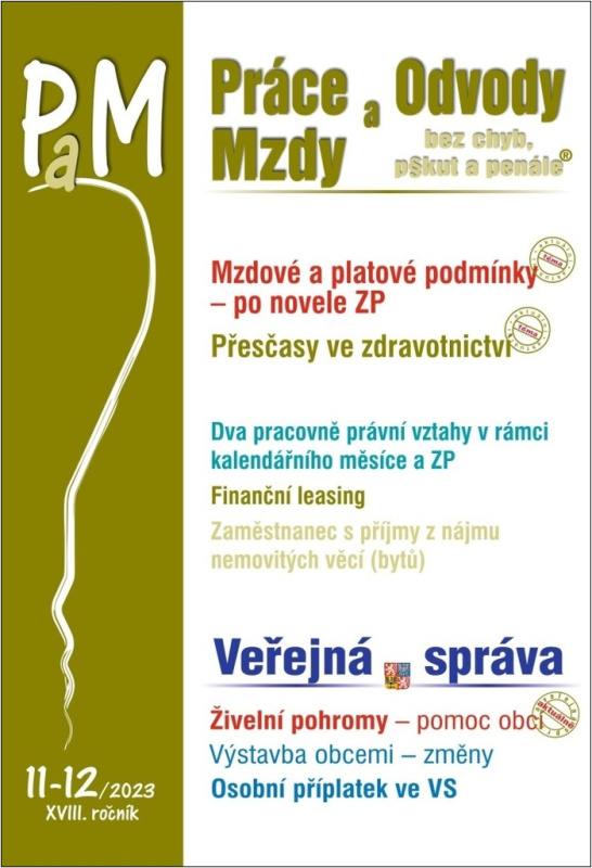 Práce, odvody a mzdy bez chyb, pokut a penále č. 11-12 / 2023 - Mzdové a platové problémy po novele zákoníku práce