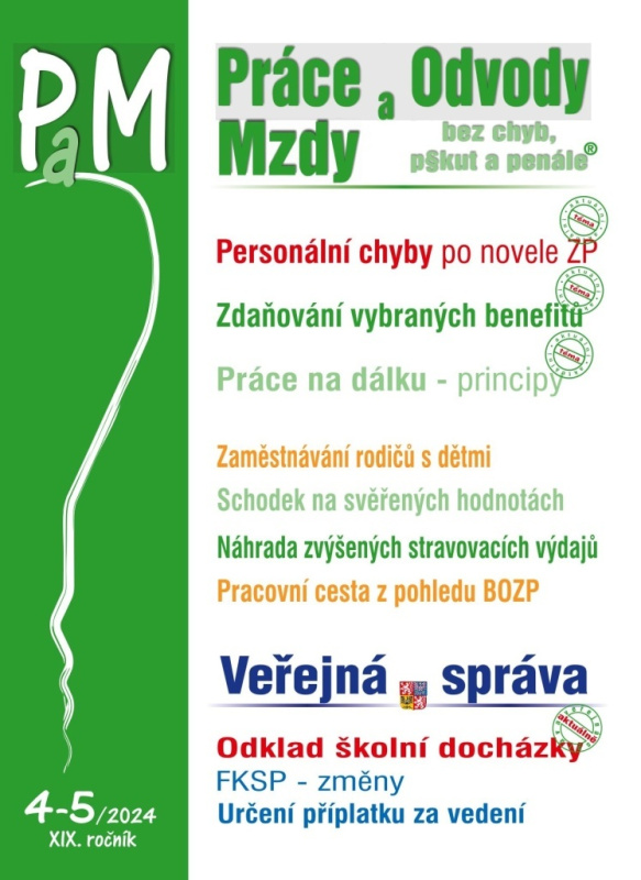 Práce, odvody a mzdy bez chyb, pokut a penále č. 4-5 / 2024 - Jak předejít personálním chybám po novele zákoníku práce