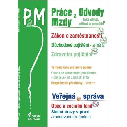 PaM 4/2025 Práce a mzdy Zákon o zaměstnanosti v číslech PORADCE s. r. o.