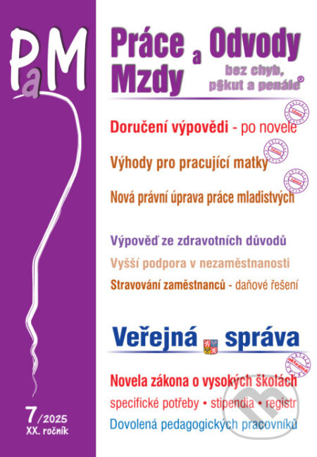 PaM 7/2025 Práce a mzdy Doručení výpovědi z pracovního poměru po novele