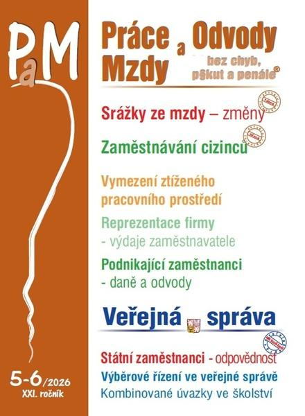 PaM č. 5-6 / 2026 - Změny srážek ze mzdy (Zaměstnávání cizinců, Více zaměstnání a postupy zaměstnavatele ve zdravotním pojištění) - kniha z kategorie…