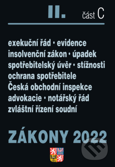 Zákony II. C / 2022 - Ochrana spotřebitele, Exekuční řád, Insolvenční zákon - kniha z kategorie Obchodní právo