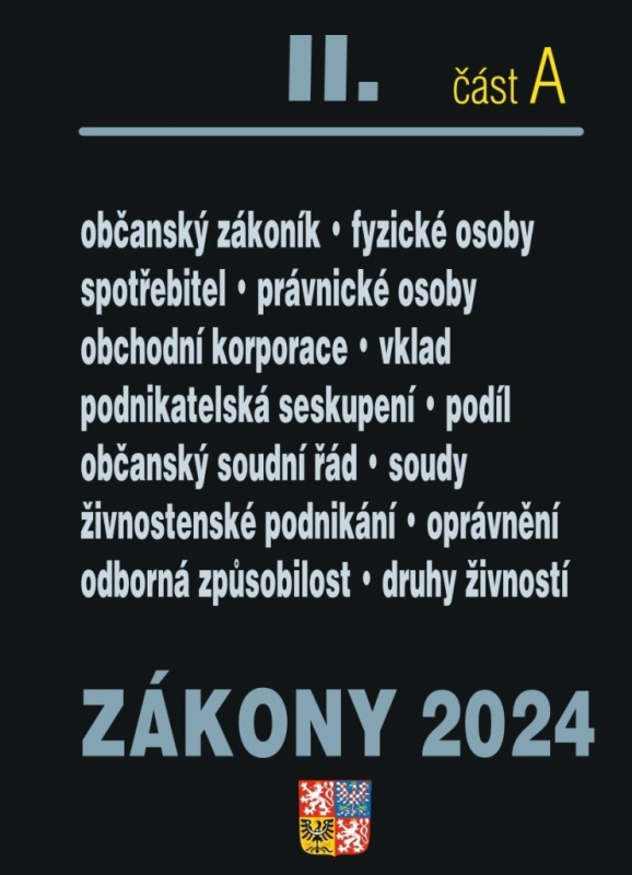 Zákony 2024 II/A  - Občanský zákoník (Obchodní korporace, Občanský soudní řád, Živnostenský zákon) - kniha z kategorie Právo