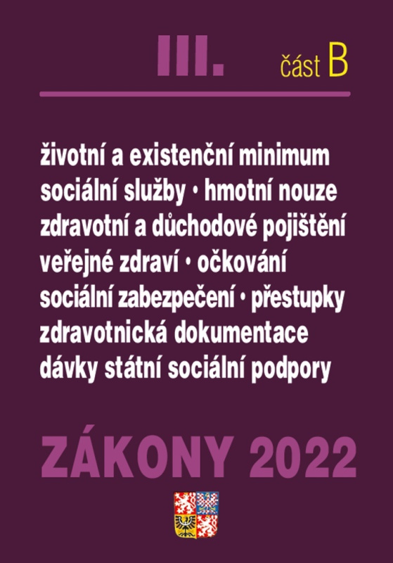 Zákony 2022 III/B - Zdravotní pojištění, Důchodové pojištění, Sociální služby - kniha z kategorie Daně