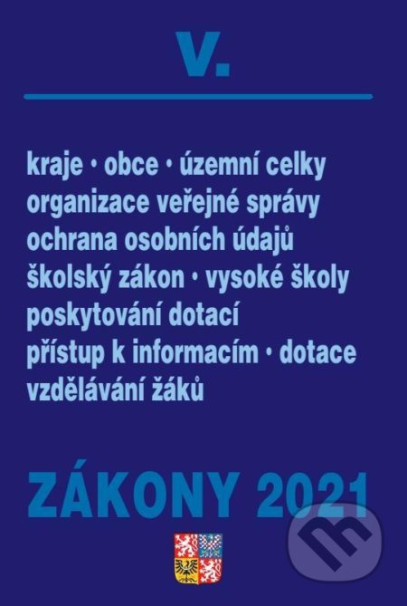 Zákony V/2021 Veřejná správa, Školy…