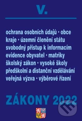 Zákony V/2022 - Veřejná správa, školy, kraje, obce, územní celky - kniha z kategorie Veřejná správa